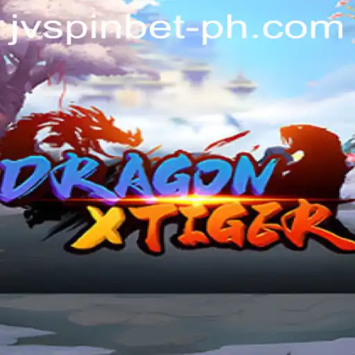 Unveiling DragonXTiger: A Thrilling New Game Experience on JVSPIN