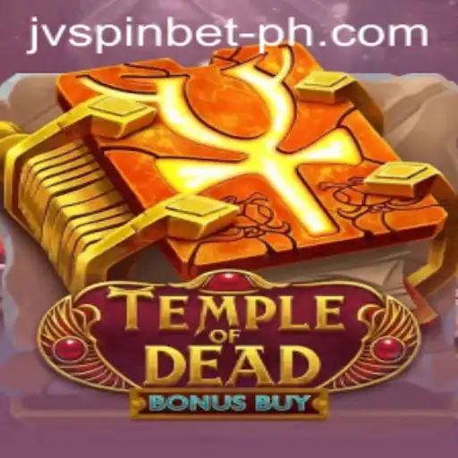 Exploring the Thrills of TempleofDeadBonusBuy: A JVSPIN Adventure